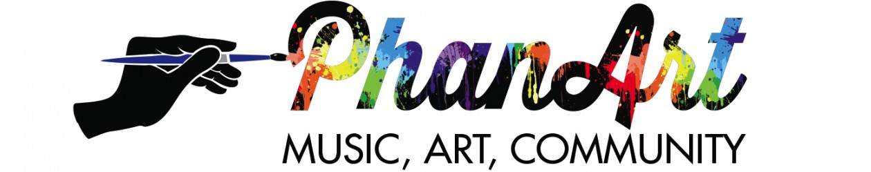 PhanArt : Music , Art , Community 
