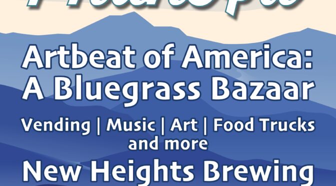 Artbeat of America: A Bluegrass Bazaar  Saturday, February 24 Vendor Line-Up and Exclusive Art